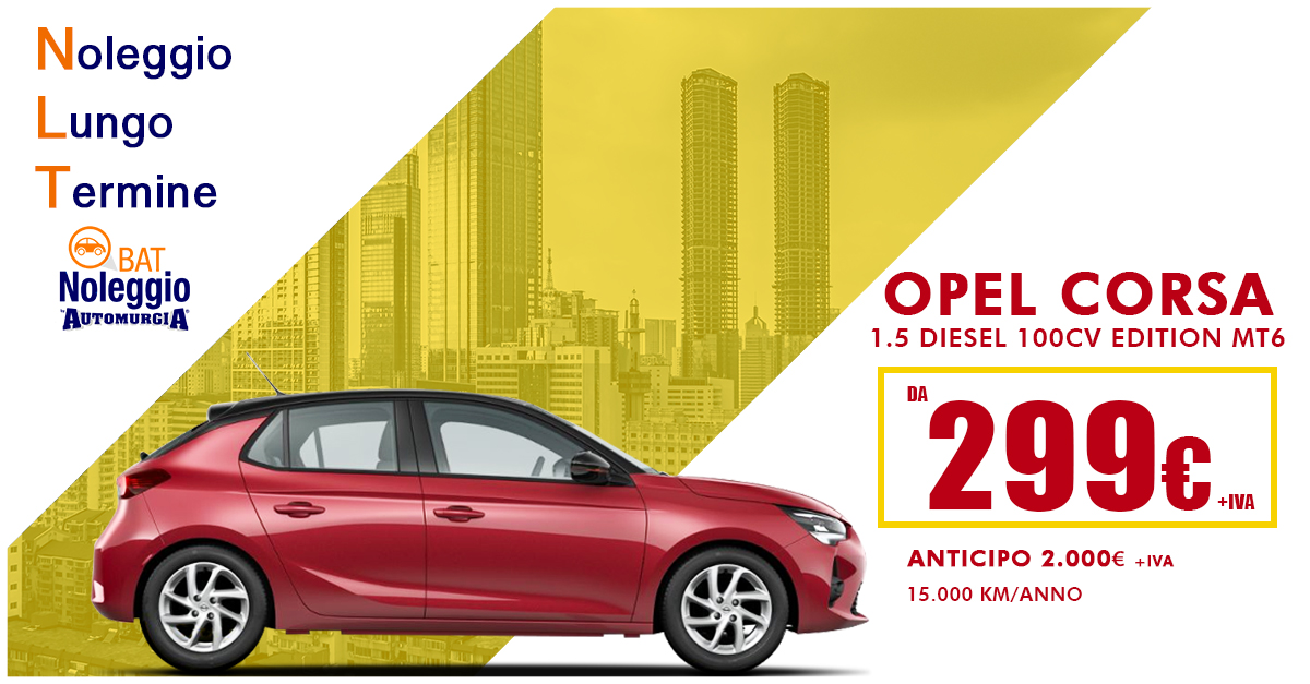NLT - Opel Corsa tua da 299€ al mese